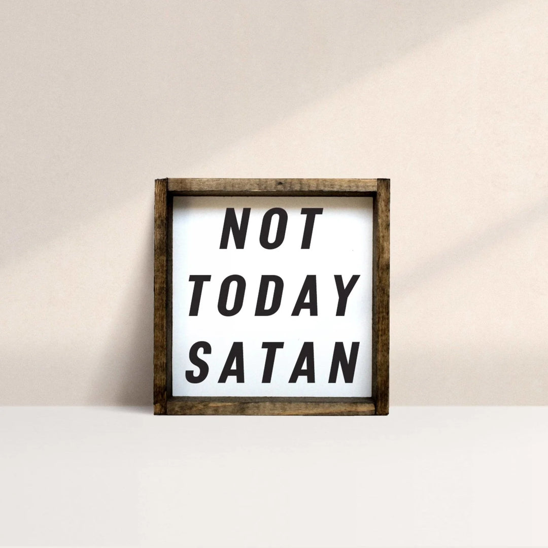 "Not Today Satan" Wood Sign by william rae designs