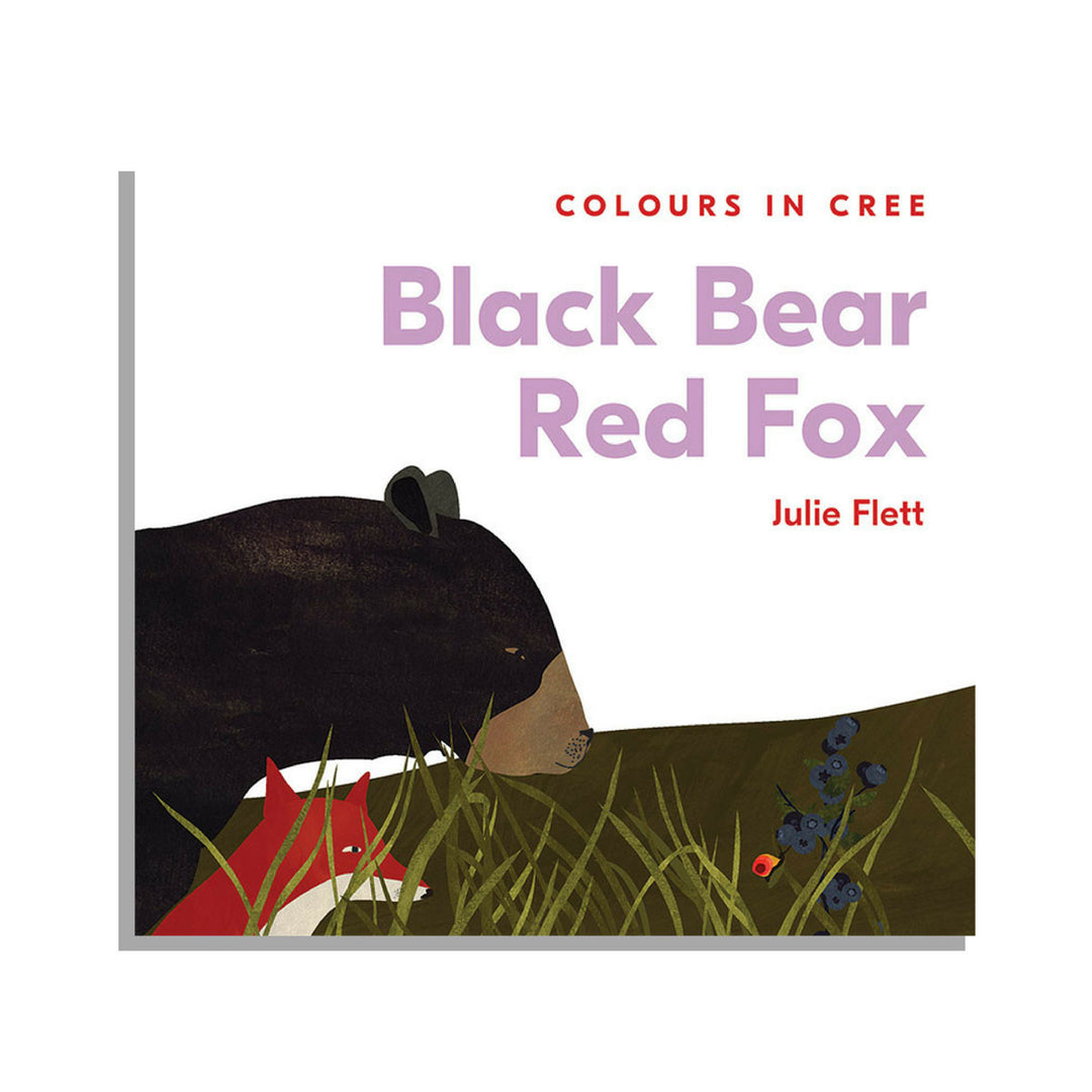 Native Northwest Black Bear Red Fox: Colours in Cree Board Book