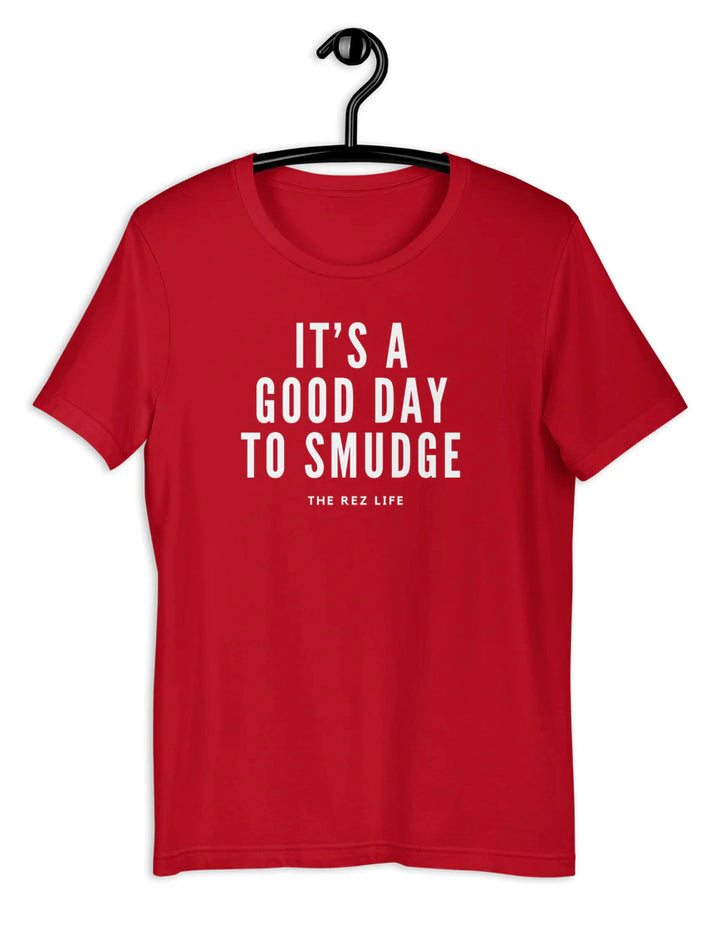 The Rez Life Good Day to Smudge T-Shirt