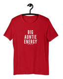 Rez life Big Auntie Energy T-shirt