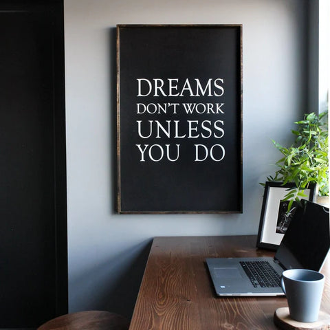"Dreams Don't Work..." Wood Sign by william rae designs