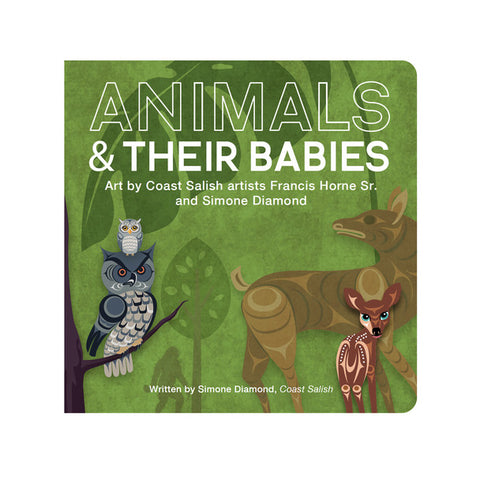 Native Northwest Board Book - Animals & Their Babies by Francis Horne Sr. and Simone Diamond