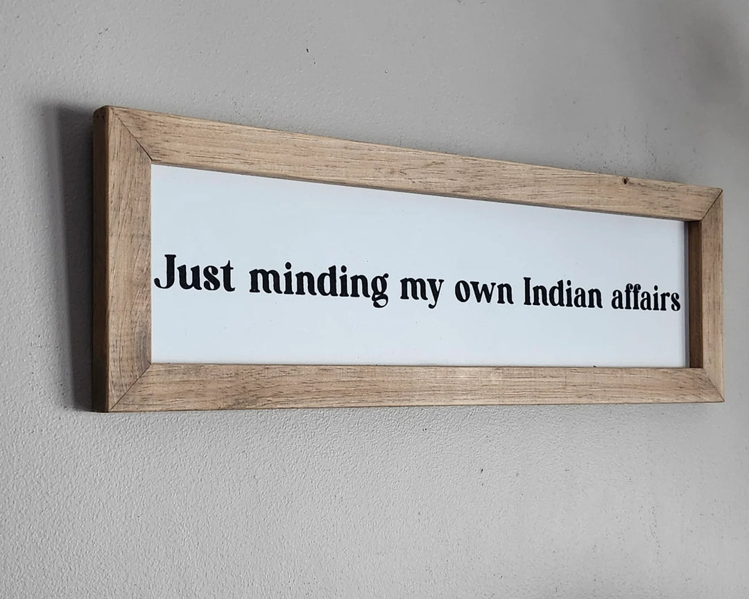 Indigenous Signs &amp; Stuff Indian Affairs Wood Sign