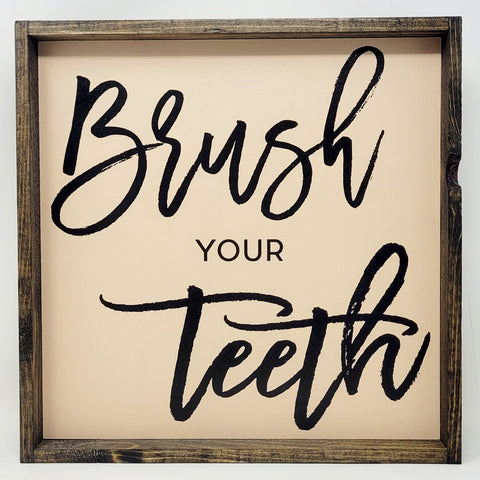 "Brush Your Teeth" Wood Sign by william rae designs