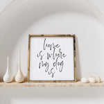 "Home Is Where My Dog Is" Wood Sign by william rae designs