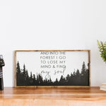 "And Into The Forest I Go" Wooden Sign by william rae designs