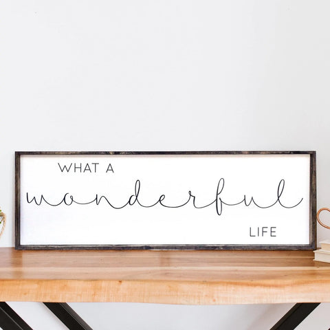 What A Wonderful Life Wood Sign by william rae designs